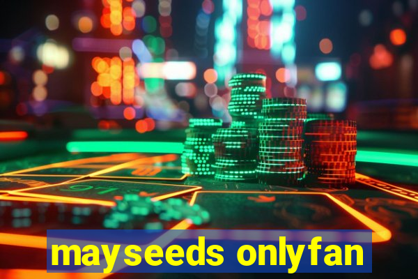 mayseeds onlyfan